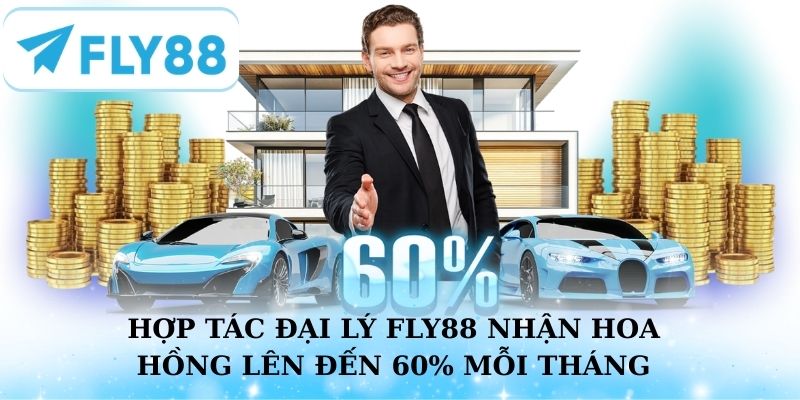 Hợp tác đại lý Fly88 nhận tỷ lệ hoa hồng lên đến 60% mỗi tháng